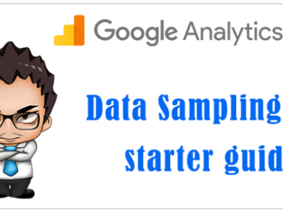 Google Analytics取样数据解析：初学者完全指南